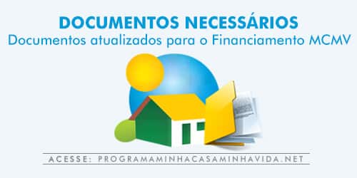 Documentos necessários para financiamento do Minha Casa Minha Vida
