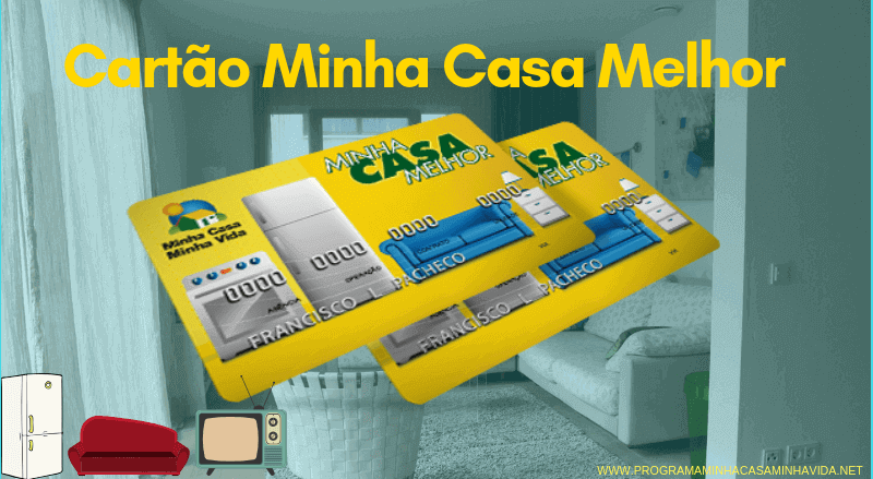 Cartão Minha Casa Melhor